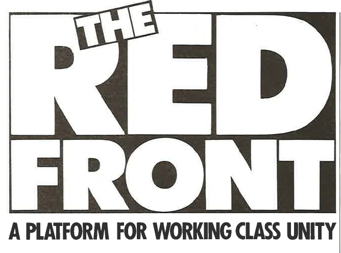 Working Class Unity A platform for working class unity? The Revolutionary Communist Party’s ...
